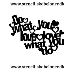 "Do what you love" stencil